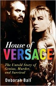 House of Versace: The Untold Story of Genius, Murder, and Survival cover