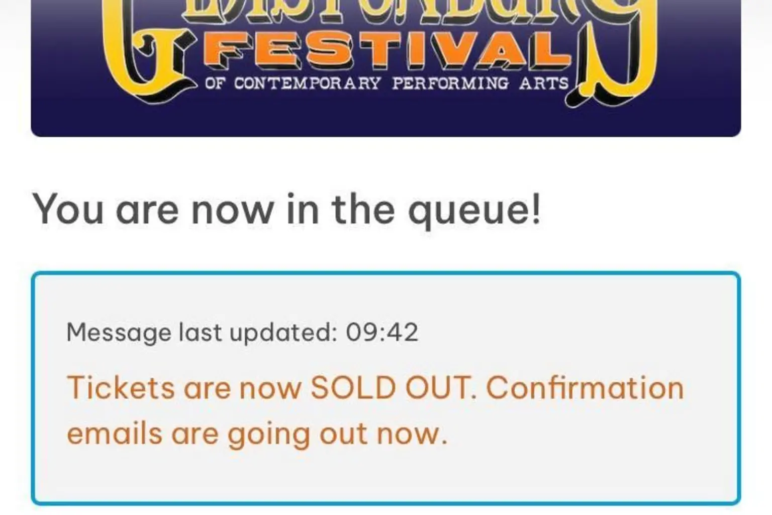 A screen grab of a screen showing a message that reads Tickets are now sold out. Confirmation emails are going out now.